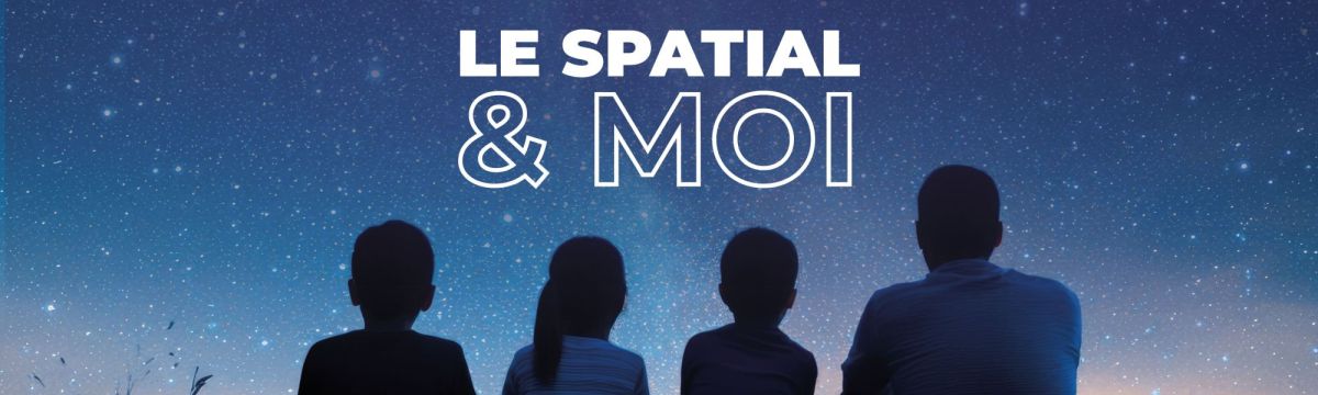 EXPOSITION - LE SPATIAL & MOI